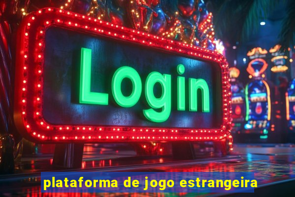 plataforma de jogo estrangeira